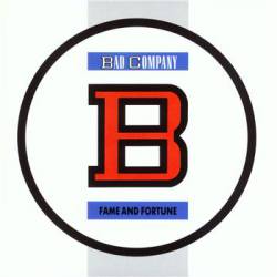 Bad Company : Fame and Fortune